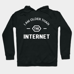 Birthday - I am older than the internet Hoodie